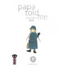 PAPA TOLD ME T2