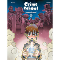 Crime School - Tome 1 - La...