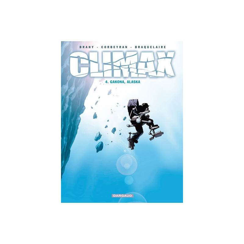Climax - Tome 4 - Gakona, Alaska