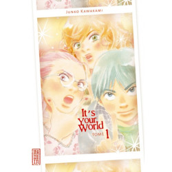 It's your world - Tome 1
