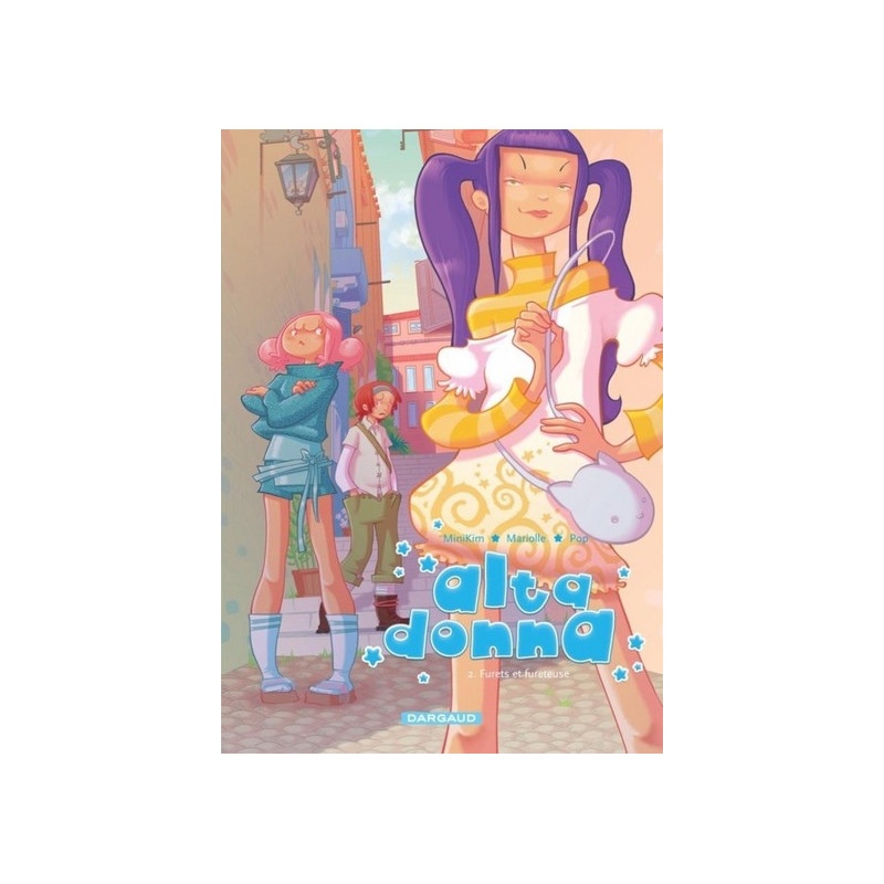 Alta Donna - Tome 2 - Furets et fureteuse