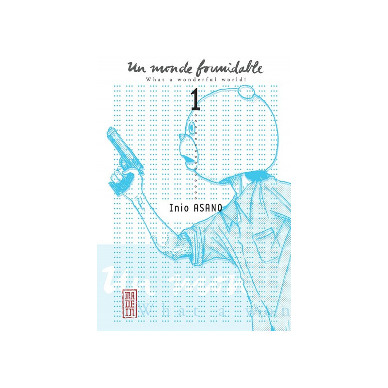 Un Monde Formidable - Tome 1