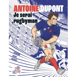 Antoine Dupont je serai...