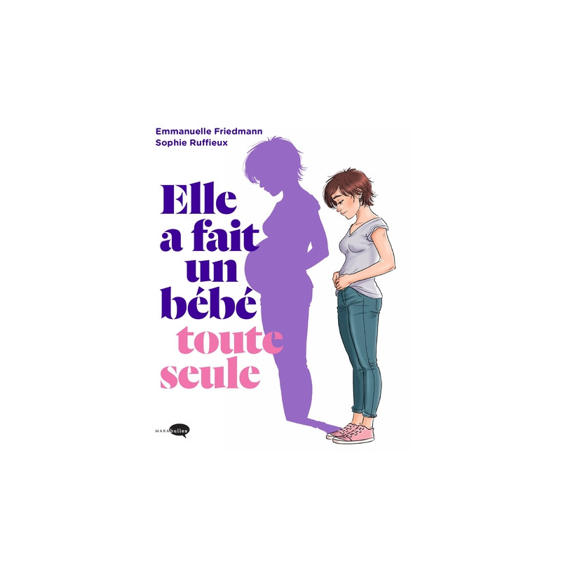 Elle a fait un bébé toute seule