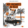 Nos vacances au Bled