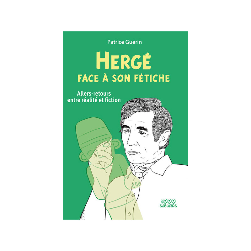 Hergé face à son fétiche