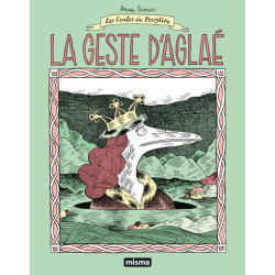 La Geste d'Aglaé - Nouvelle...
