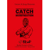 Catch investigation