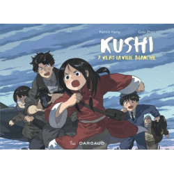 Kushi, tome 7. Vers la...