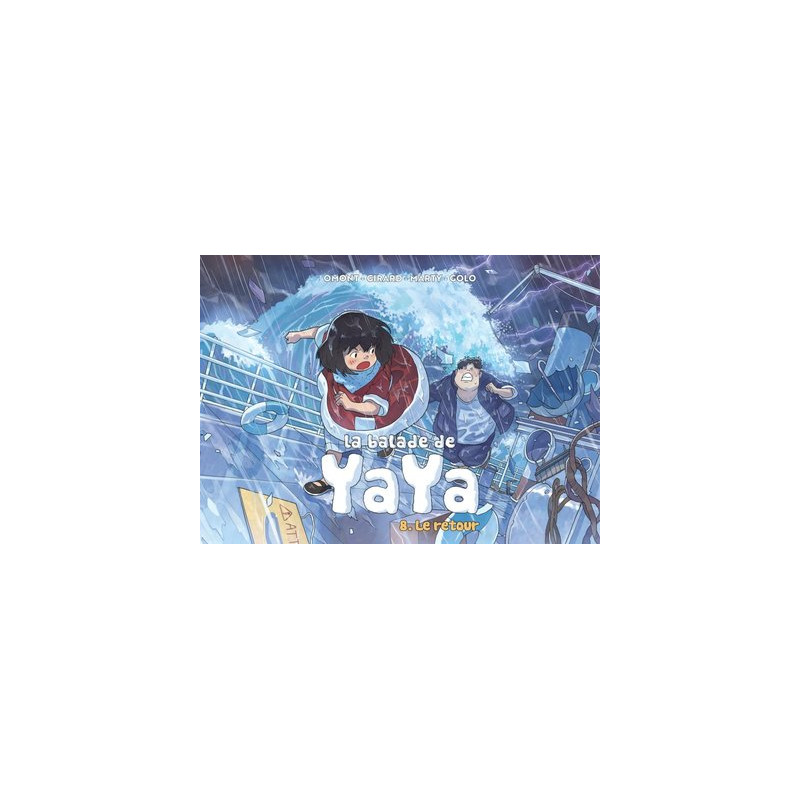 La balade de Yaya, tome 8. Le retour