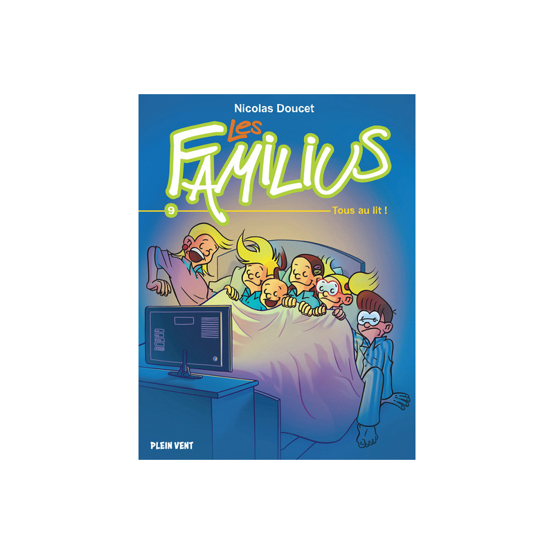 Les Familius, Tous au lit !
