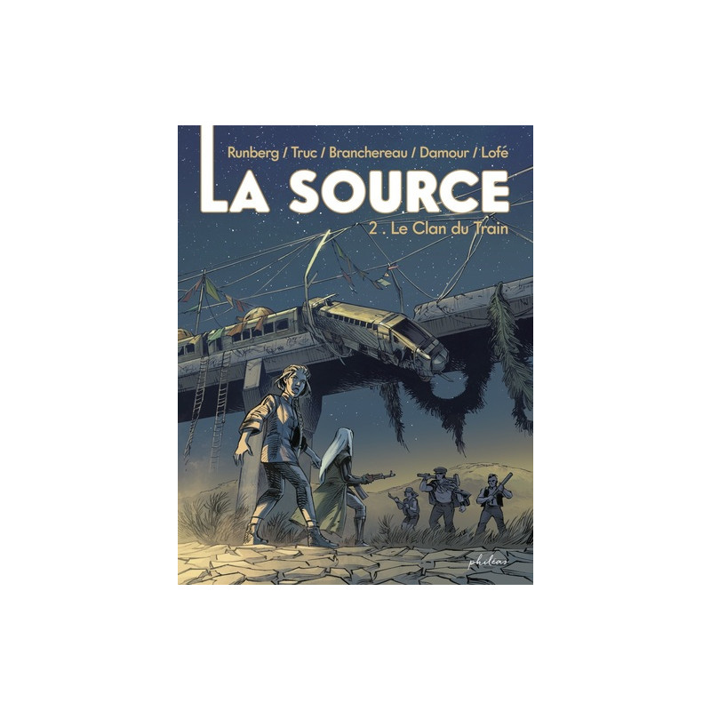 La Source - Tome 2 Le Clan du Train