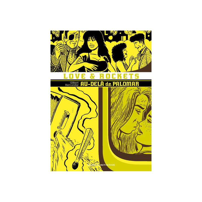 LOVE AND ROCKETS T.6 : AU-DELA DE PALOMAR