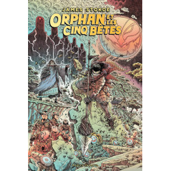 ORPHAN ET LES CINQ BETES T.1