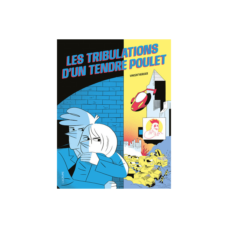 Les tribulations d'un tendre poulet