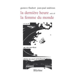 La dernière heure suivi de...