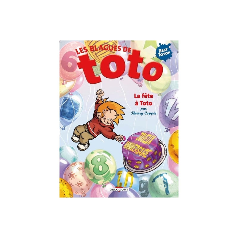 Les Blagues de Toto - La Fête à Toto