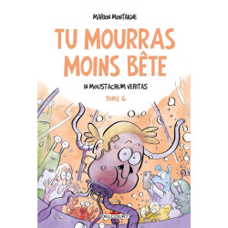 Tu mourras moins bête T06...