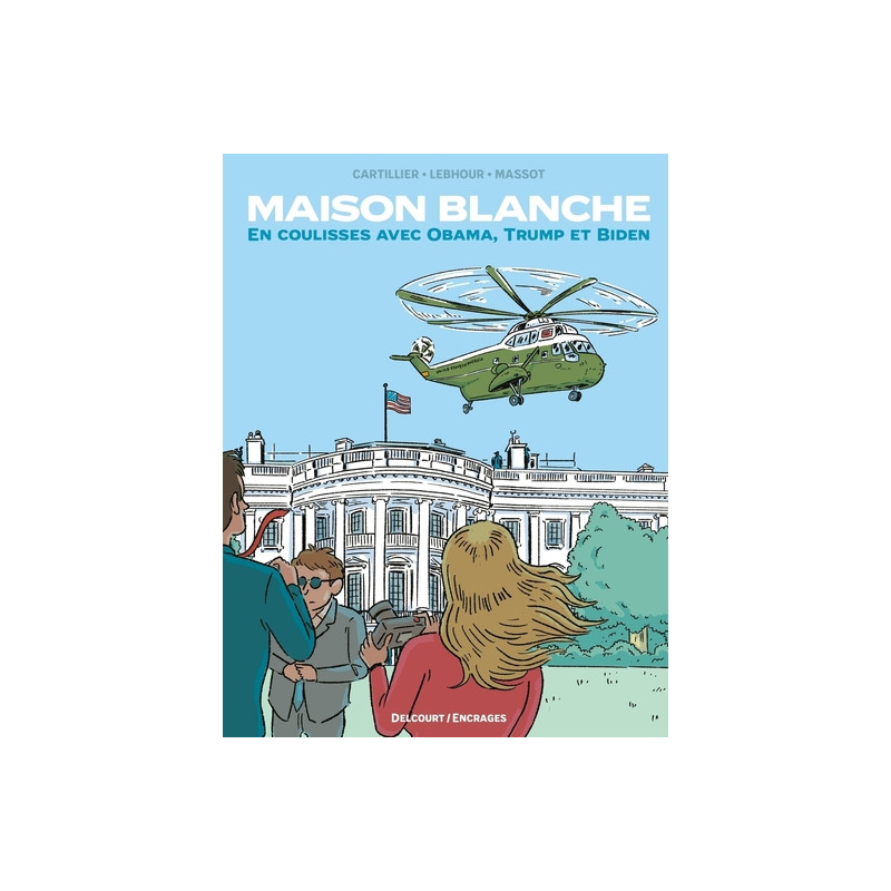 Maison Blanche - En coulisses avec Obama, Trump et Biden