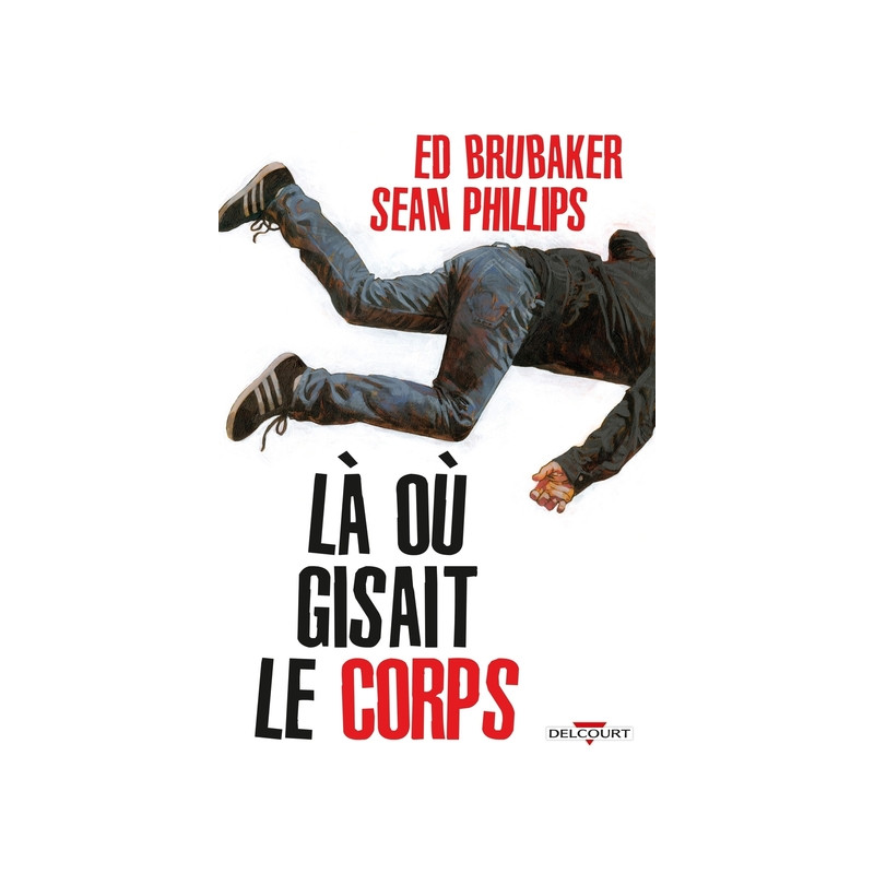 Là où gisait le corps