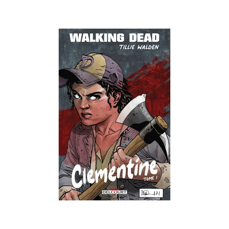Walking Dead - Clementine T01 - Édition Spéciale Bulle En Stock