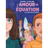 L'Amour en équation T02 - Les Amis dans les ennuis