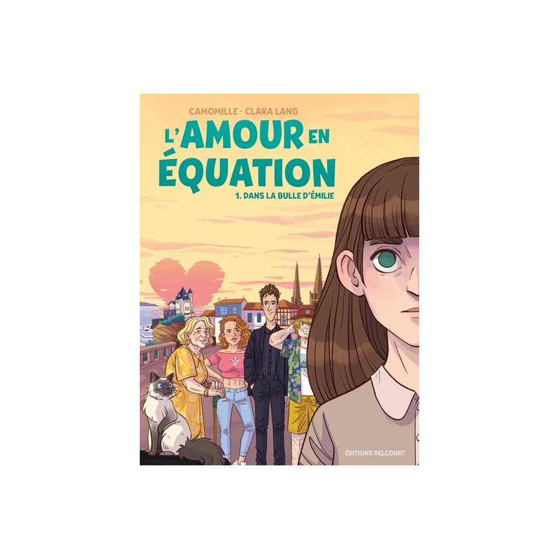 L'Amour en équation T01 - Dans la bulle d'Émilie