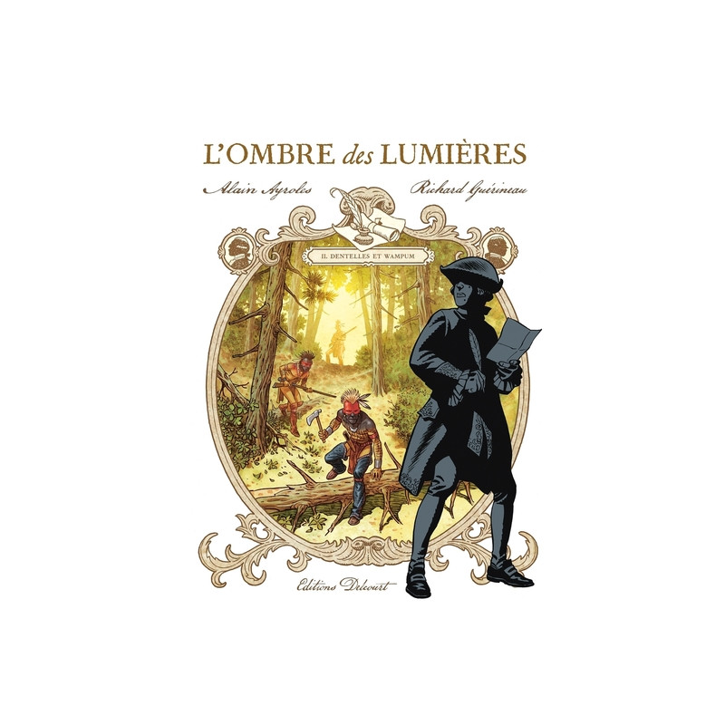 L'Ombre des Lumières T02 - Dentelles et Wampum