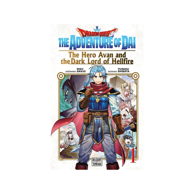 DRAGON QUEST - THE HERO AVAN AND THE DARK LORD OF HELLFIRE - Tome 01