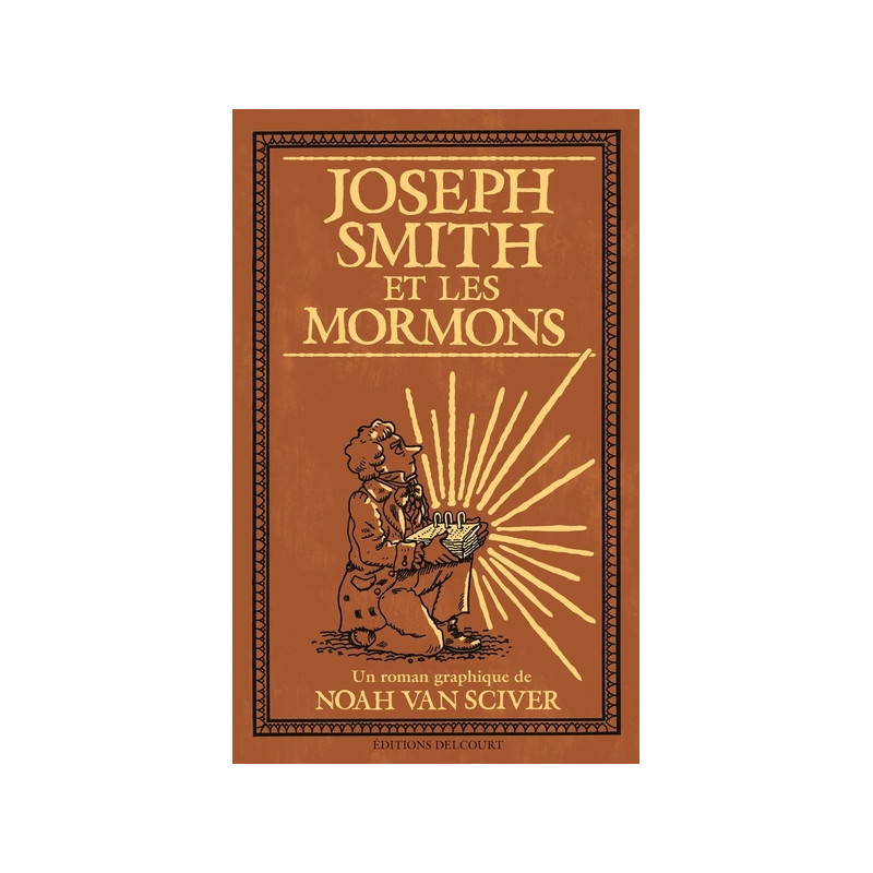 Joseph Smith et les Mormons