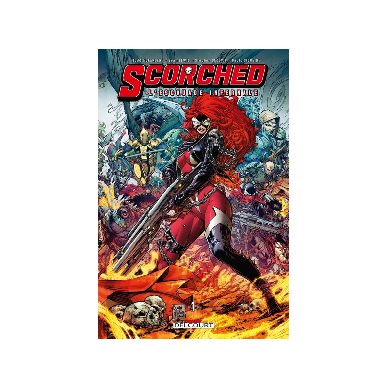 Spawn Scorched - L'Escouade Infernale T01