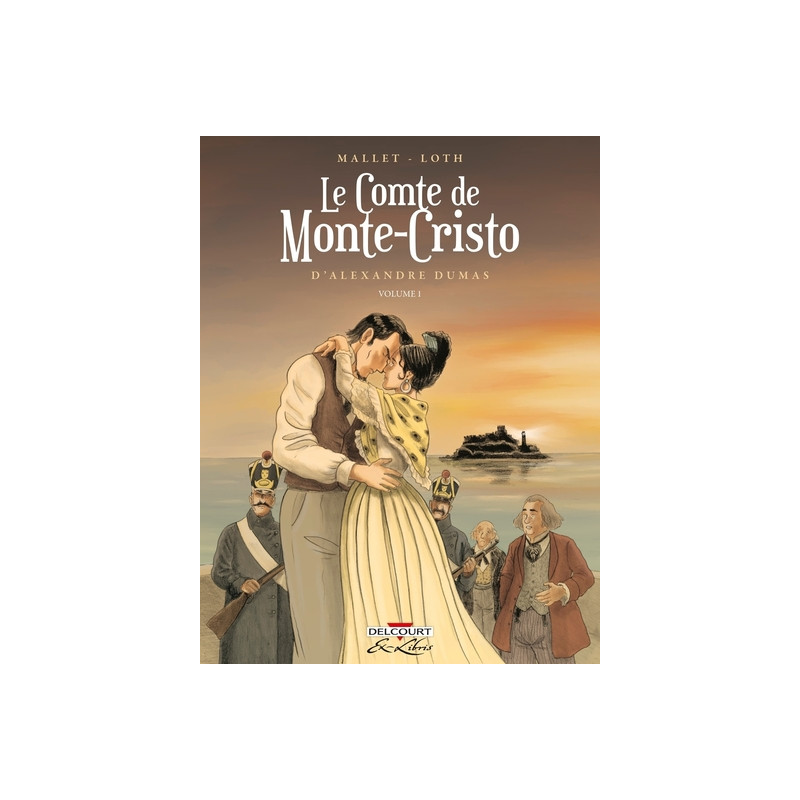 Le Comte de Monte-Cristo d'Alexandre Dumas T01