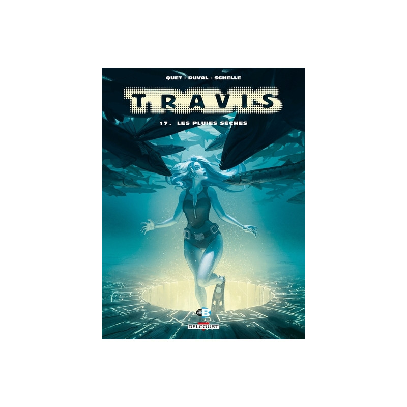 Travis T17 Les Pluies sèches