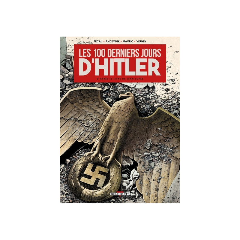 Les 100 Derniers Jours d'Hitler