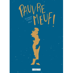 Pauvre meuf !
