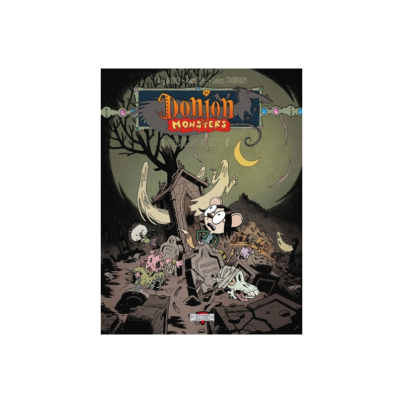 Donjon Monsters T16 - Quelque part ailleurs