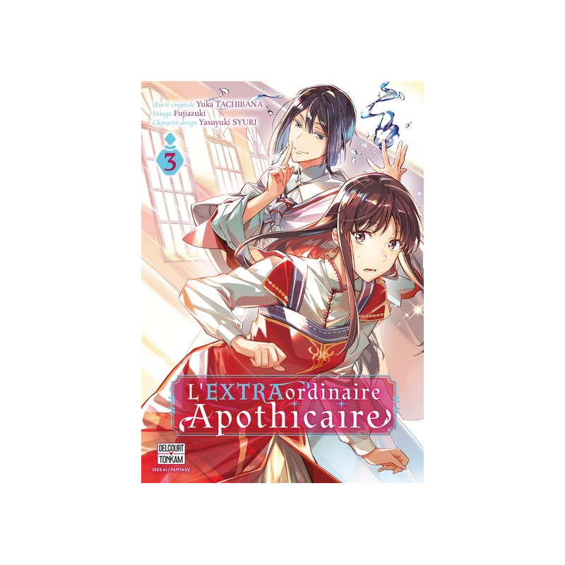 L'EXTRAordinaire Apothicaire T03
