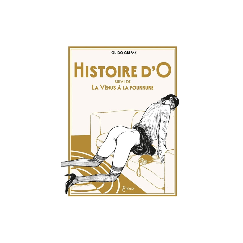 Histoire d'O suivi de La Vénus à la fourrure