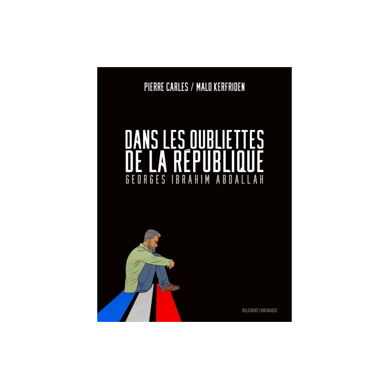 Dans les oubliettes de la République