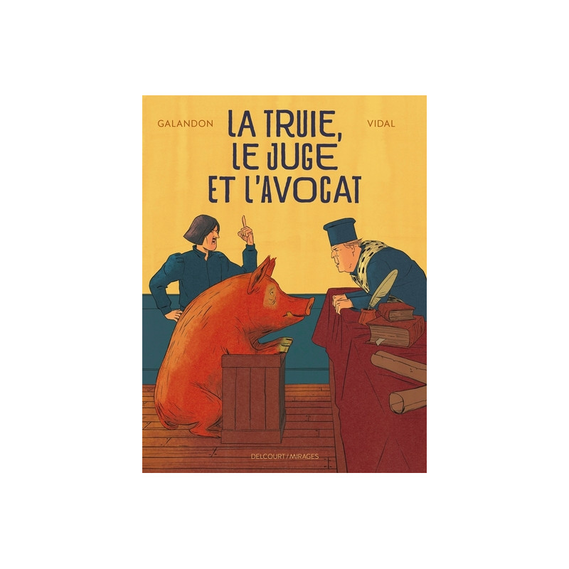 La Truie, le Juge et l'Avocat