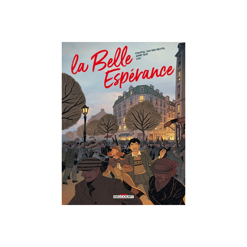 La Belle Espérance T02 - Le Pain, la paix, la liberté !