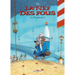 La Nef des Fous T12 - À peu...