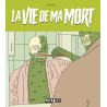 La Vie de ma mort