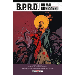 BPRD Un Mal bien connu -...