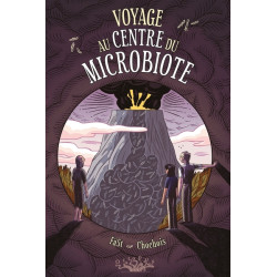 Voyage au centre du Microbiote