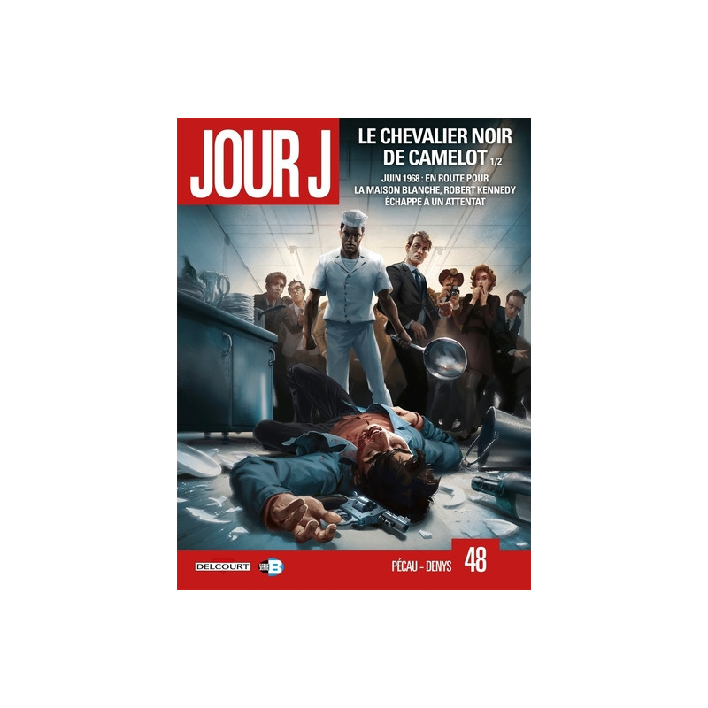 Jour J T48 - Le Chevalier noir de Camelot 1/2