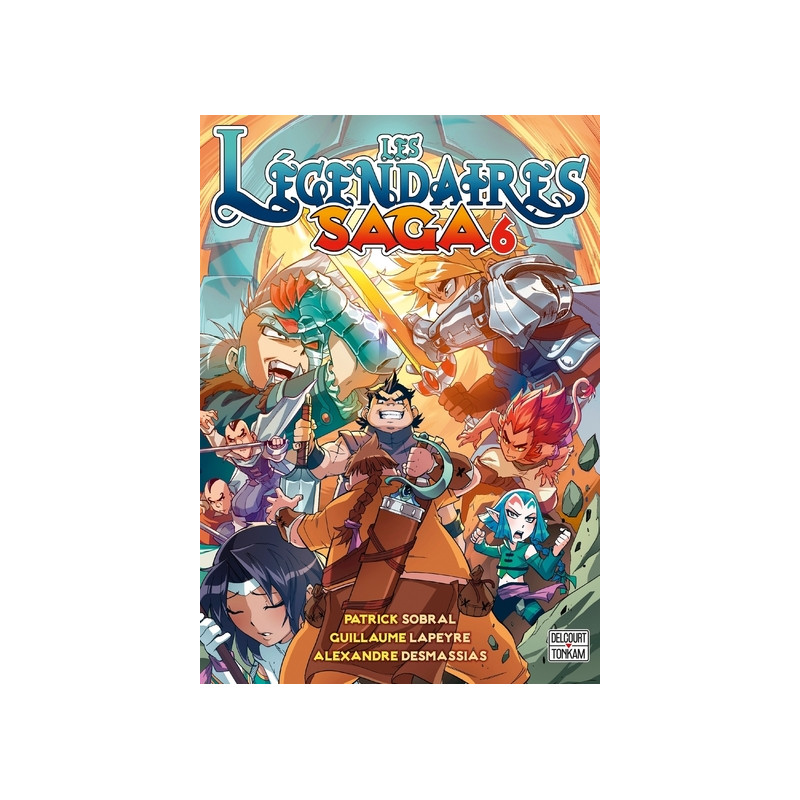 Les légendaires saga - Tome 06