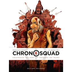 Chronosquad T06 - Chapeaux...