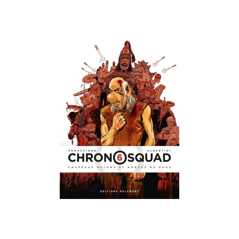 Chronosquad T06 - Chapeaux melons et hordes de Huns