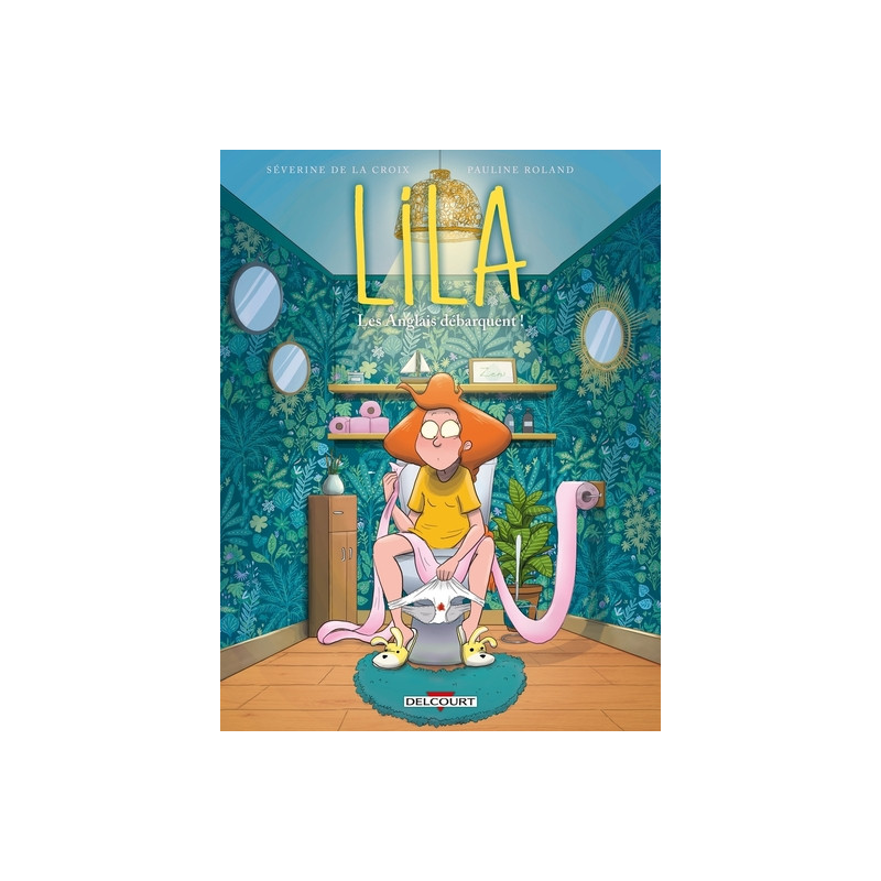 Lila T06 - Les Anglais débarquent !
